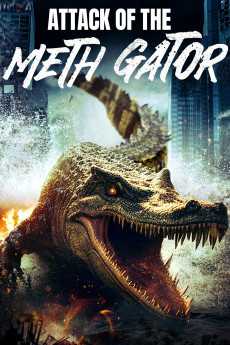 Attack of the Meth Gator (2023) download