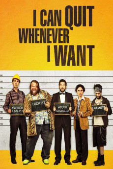 I Can Quit Whenever I Want (2014) download